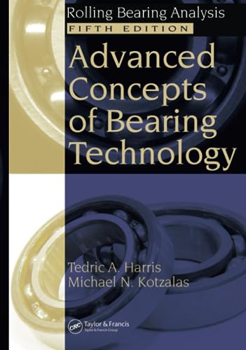 Imagen de archivo de Advanced Concepts of Bearing Technology,: Rolling Bearing Analysis, Fifth Edition (Rolling Bearing Analysis, Fifth Edtion) a la venta por Chiron Media