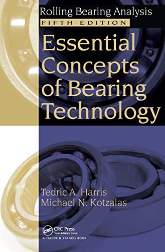 9780849371837: Essential Concepts of Bearing Technology: Rolling Bearing Analysis (Rolling Bearing Analysis, Fifth Edtion)