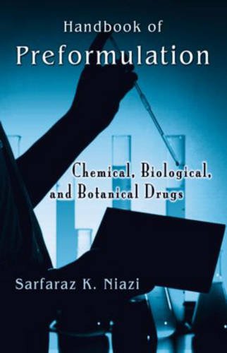 Beispielbild fr Handbook of Preformulation: Chemical, Biological, and Botanical Drugs zum Verkauf von P.C. Schmidt, Bookseller