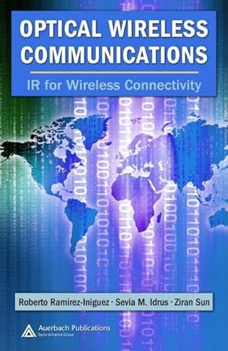 Stock image for Optical Wireless Communications: IR for Wireless Connectivity for sale by GF Books, Inc.