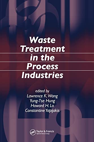 Stock image for Waste Treatment in the Process Industries (Advances in Industrial and Hazardous Wastes Treatment) for sale by BooksRun