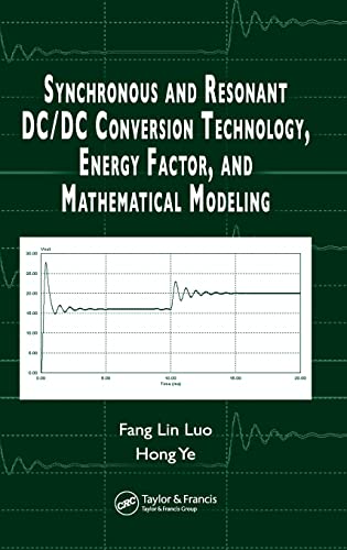 Imagen de archivo de Synchronous and Resonant DC/DC Conversion Technology, Energy Factor, and Mathematical Modeling a la venta por Chiron Media