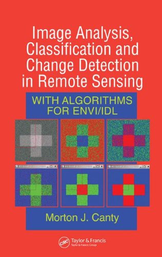 9780849372513: Image Analysis, Classification and Change Detection in Remote Sensing: With Algorithms for ENVI/IDL