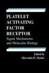Platelet Activating Factor Receptor: Signal Mechanisms And Molecular Biology