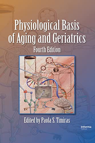Stock image for Physiological Basis of Aging and Geriatrics for sale by Better World Books
