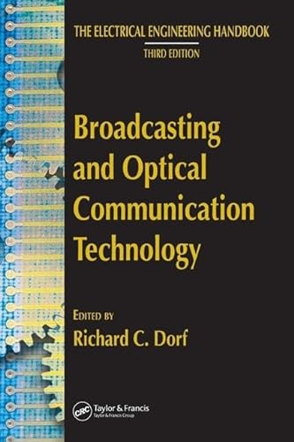 9780849373381: Broadcasting and Optical Communication Technology (The Electrical Engineering Handbook)
