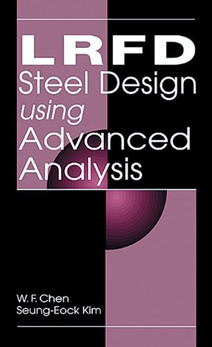 9780849374326: LRFD Steel Design Using Advanced Analysis: 13