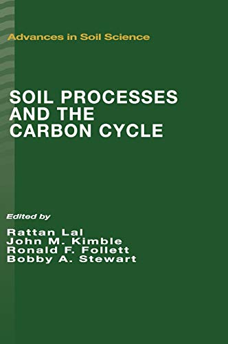Stock image for Soil Processes and the Carbon Cycle (Advances in Soil Science) for sale by BooksRun