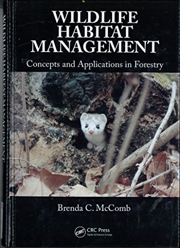 9780849374890: Wildlife Habitat Management: Concepts and Applications in Forestry