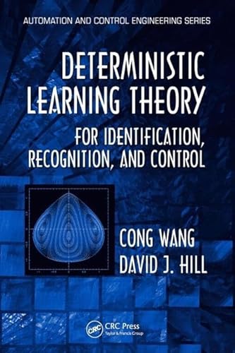 Beispielbild fr Deterministic Learning Theory for Identification, Recognition, and Control : For Identiflcation, Recognition, and Conirol zum Verkauf von Better World Books