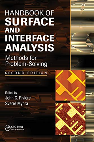 Beispielbild fr Handbook of Surface and Interface Analysis: Methods for Problem-Solving, Second Edition (Surfactant Science) zum Verkauf von Chiron Media