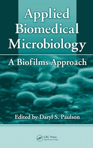Beispielbild fr Applied Biomedical Microbiology: A BiPaulson, Daryl S. zum Verkauf von Iridium_Books