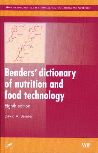 Beispielbild fr Benders' Dictionary of Nutrition and Food Technology Tion zum Verkauf von Better World Books