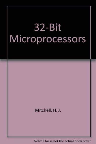 Stock image for 32-Bit Microprocessors for sale by Better World Books Ltd