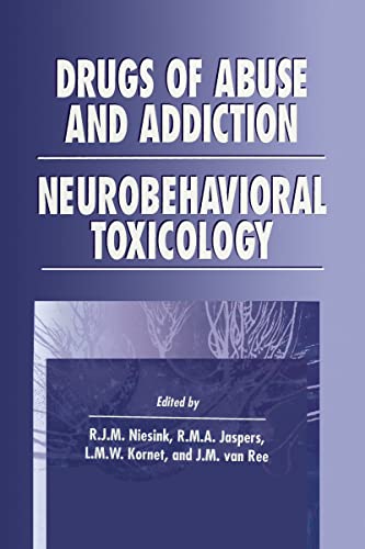 Imagen de archivo de Drugs of Abuse and Addiction : Neurobehavioral Toxicology a la venta por Better World Books