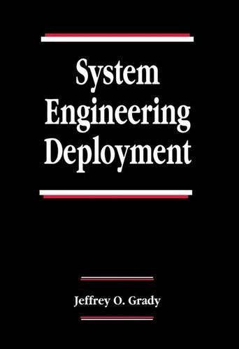 System Management: Planning, Enterprise Identity, and Deployment, Second Edition (Systems Engineering) - Jeffrey O. Grady