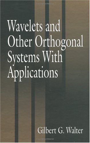 Imagen de archivo de Wavelets and Other Orthogonal Systems with Applications a la venta por BookHolders