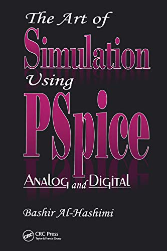 Imagen de archivo de The Art of Simulation Using PSPICEAnalog and Digital (Electronic Engineering Systems) a la venta por Wonder Book