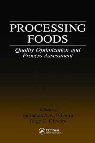 Stock image for Processing Foods : Quality Optimization and Process Assessment for sale by Better World Books