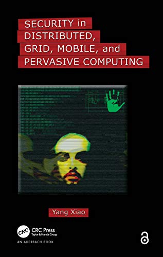 9780849379215: Security in Distributed, Grid, Mobile, and Pervasive Computing
