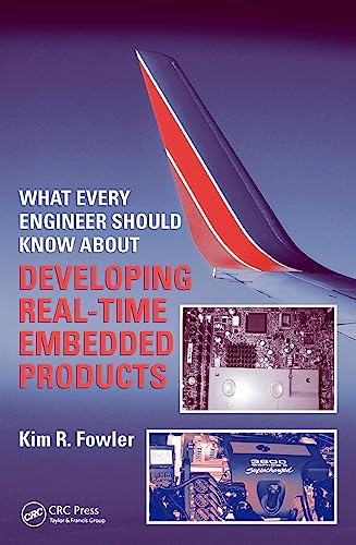 Imagen de archivo de What Every Engineer Should Know About Real-Time Embedded Systems Design a la venta por Bright Study Books