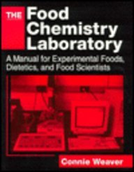 Imagen de archivo de The Food Chemistry Laboratory:A Manual for Experimental Foods, Dietetics, and Food Scientists a la venta por Phatpocket Limited