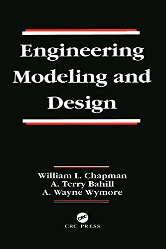 Beispielbild fr Engineering Modeling and Design (Systems Engineering) zum Verkauf von BooksRun