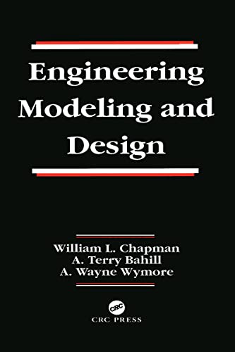 Imagen de archivo de Engineering Modeling and Design (Systems Engineering) a la venta por BooksRun