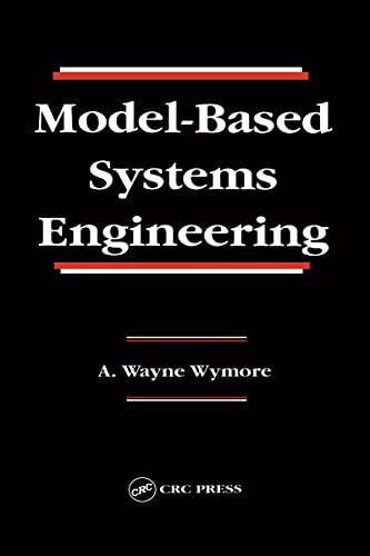 Beispielbild fr Model-Based Systems Engineering: An Introduction to the Mathematical Theory of Discrete Systems and to the Tricotyledon Theory of System Design zum Verkauf von Revaluation Books