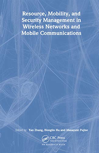 Stock image for Resource, Mobility, and Security Management in Wireless Networks and Mobile Communications for sale by Better World Books