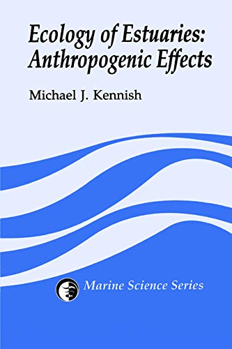 9780849380419: Ecology of Estuaries: Anthropogenic Effects: 1 (CRC Marine Science)