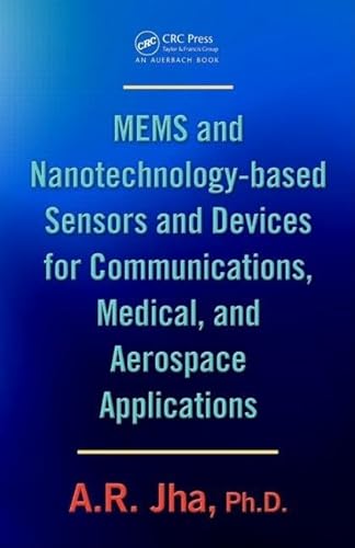 Beispielbild fr MEMS and Nanotechnology-Based Sensors and Devices for Communications, Medical and Aerospace Applications zum Verkauf von Anybook.com