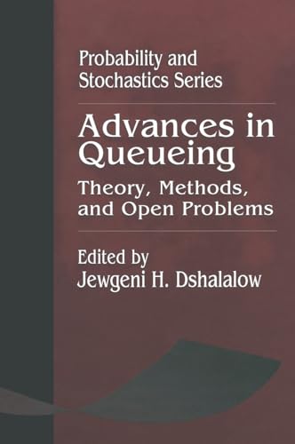 9780849380747: Advances in Queueing Theory, Methods, and Open Problems (Probability and Stochastics Series)