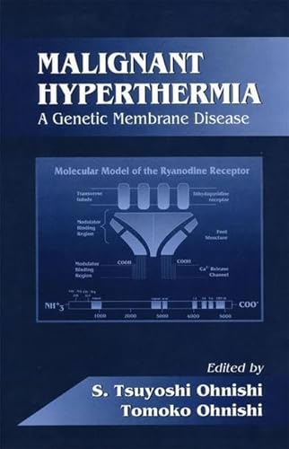 Imagen de archivo de Malignant Hyperthermia: A Genetic Membrane Disease: 3 (Membrane Linked Diseases) a la venta por WorldofBooks