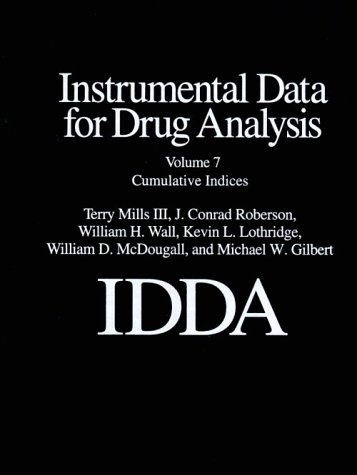 Stock image for Instrumental Data For Drug Analysis, Volume. 7: Cumulative Indices (Old Edition) for sale by Basi6 International