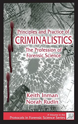 Stock image for Principles and Practice of Criminalistics : The Profession of Forensic Science for sale by Better World Books: West