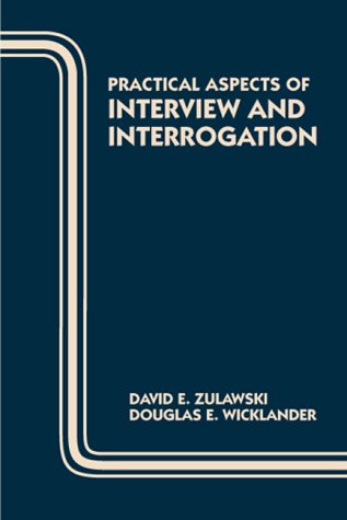 Practical Aspects of Interview and Interrogation (Practical Aspects of