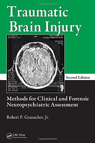 9780849381386: Traumatic Brain Injury: Methods for Clinical and Forensic Neuropsychiatric Assessment, Second Edition