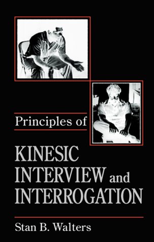 9780849381539: Principles of Kinesic Interview and Interrogation (Practical Aspects of Criminal and Forensic Investigations)