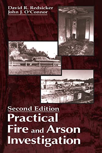 Stock image for Practical Fire and Arson Investigation (Practical Aspects of Criminal and Forensic Investigations) for sale by ZBK Books