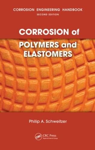 Imagen de archivo de Corrosion of Polymers and Elastomers (Corrosion Engineering Handbook, Second Edition) a la venta por Chiron Media