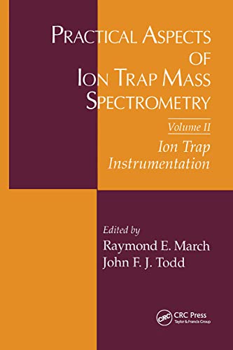 Stock image for Practical Aspects of Ion Trap Mass Spectrometry, Volume II (Modern Mass Spectrometry) for sale by HPB-Red