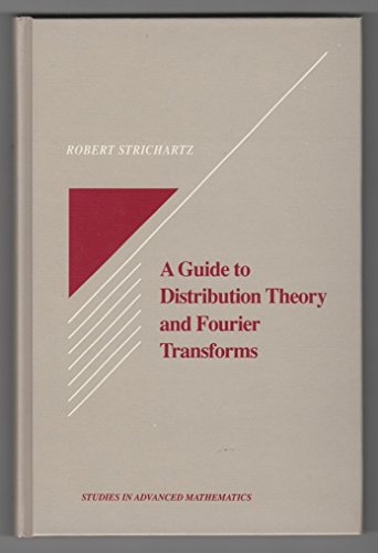 9780849382734: A Guide to Distribution Theory and Fourier Transforms (Studies in Advanced Mathematics)