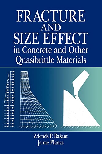 Stock image for Fracture and Size Effect in Concrete and Other Quasibrittle Materials (New Directions in Civil Engineering) for sale by Chiron Media