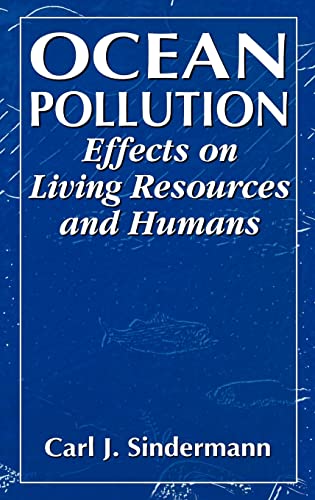 Stock image for Ocean Pollution : Effects on Living Resources and Humans for sale by Better World Books: West