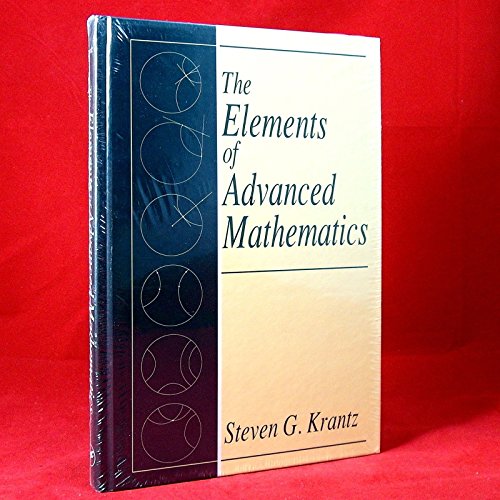 Elements of Advanced Mathematics (Textbooks in Mathematics) (9780849384912) by Steven G. Krantz