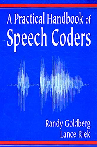 Stock image for A Practical Handbook of Speech Coders (Discrete Mathematics and Its Applications) for sale by HPB-Red