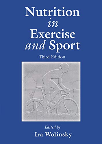 Beispielbild fr Nutrition in Exercise and Sport, Third Edition (Nutrition in Exercise & Sport) zum Verkauf von 369 Bookstore _[~ 369 Pyramid Inc ~]_