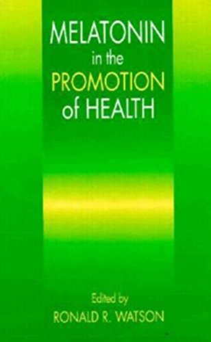 9780849385643: Melatonin in the Promotion of Health, Second Edition (Modern Nutrition)