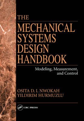 9780849385964: The Mechanical Systems Design Handbook: Modeling, Measurement, and Control (The Electrical Engineering Handbook)